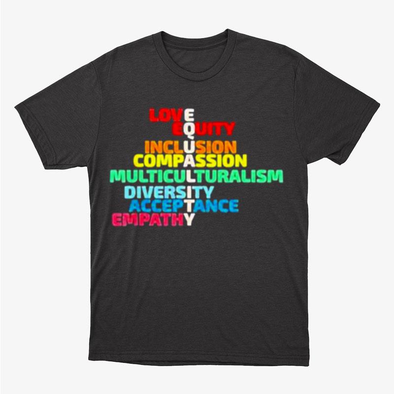 Equality Love Empathy Inclusion Human Rights Unisex T-Shirt Hoodie Sweatshirt