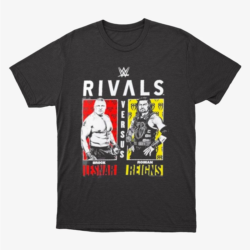 Fanatics Branded Wwe Rivals Roman Reigns Vs. Brock Lesnar Unisex T-Shirt Hoodie Sweatshirt