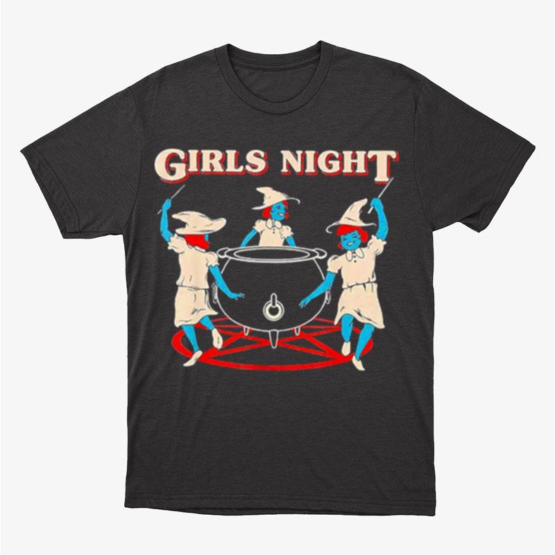 Girls Night Witches Unisex T-Shirt Hoodie Sweatshirt