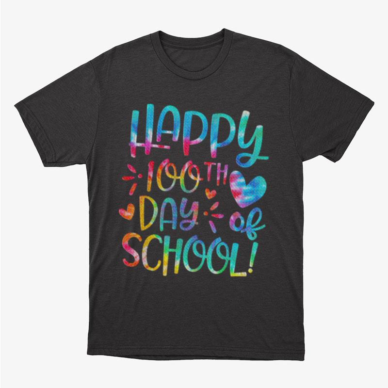 Happy 100Th Day School Unisex T-Shirt Hoodie Sweatshirt