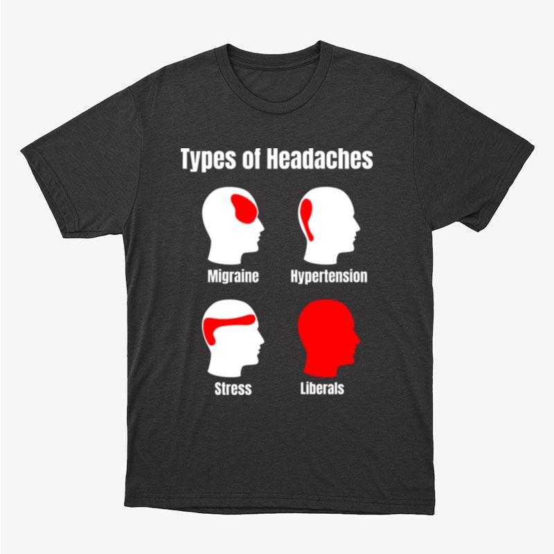 Headache Meme Red Area Liberals Unisex T-Shirt Hoodie Sweatshirt