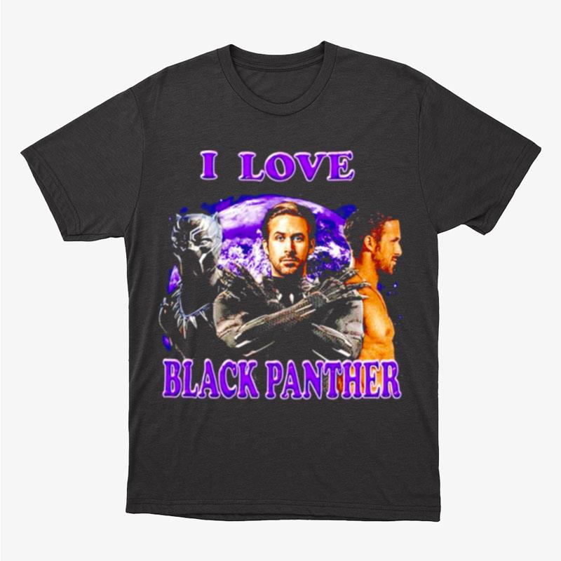 I Love Black Panther Unisex T-Shirt Hoodie Sweatshirt