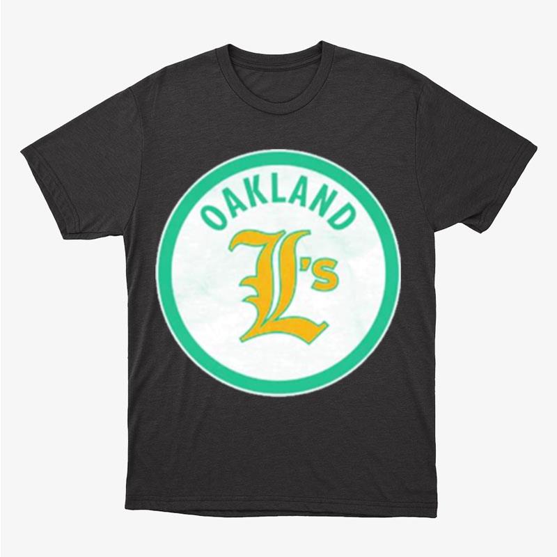 Oakland Athletics L's Unisex T-Shirt Hoodie Sweatshirt