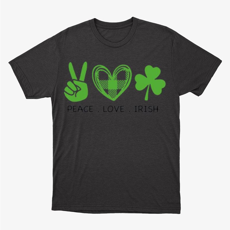 Peace Love Irish Cute Unisex T-Shirt Hoodie Sweatshirt
