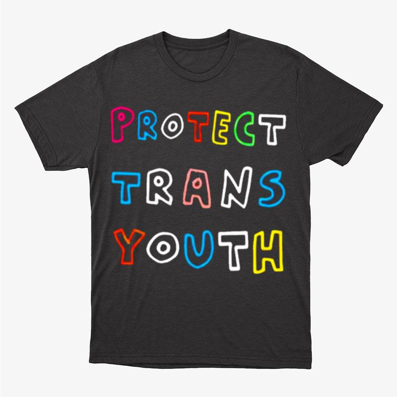 Protect Trans Youth Unisex T-Shirt Hoodie Sweatshirt