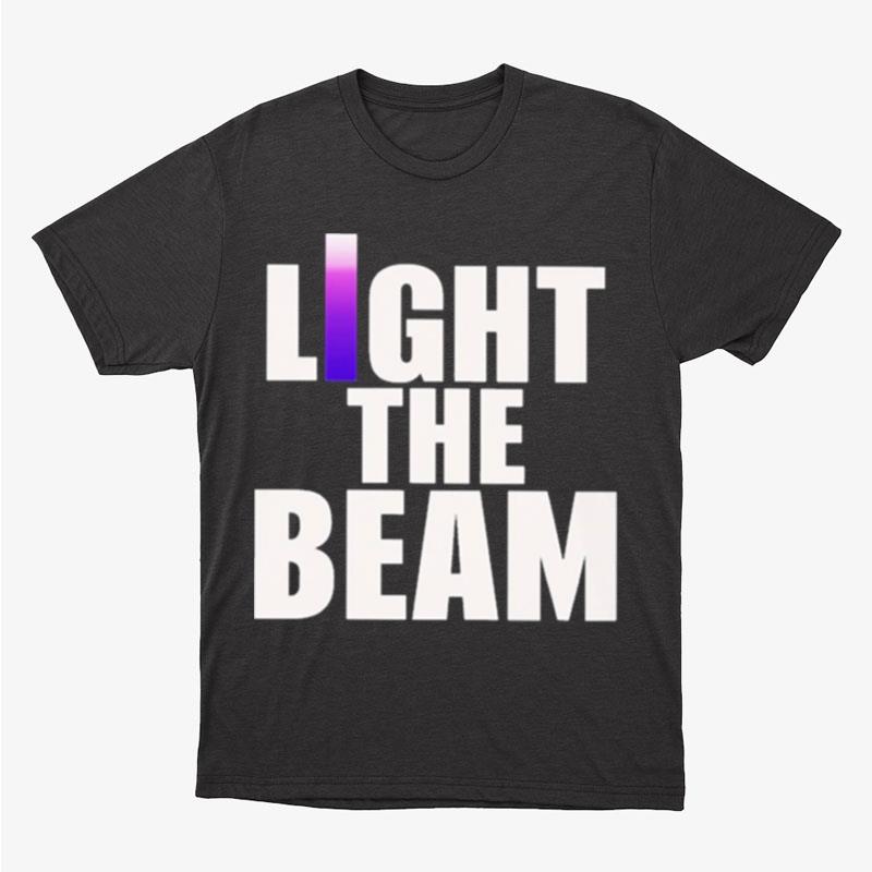 Sean Cunningham Light The Beam Unisex T-Shirt Hoodie Sweatshirt
