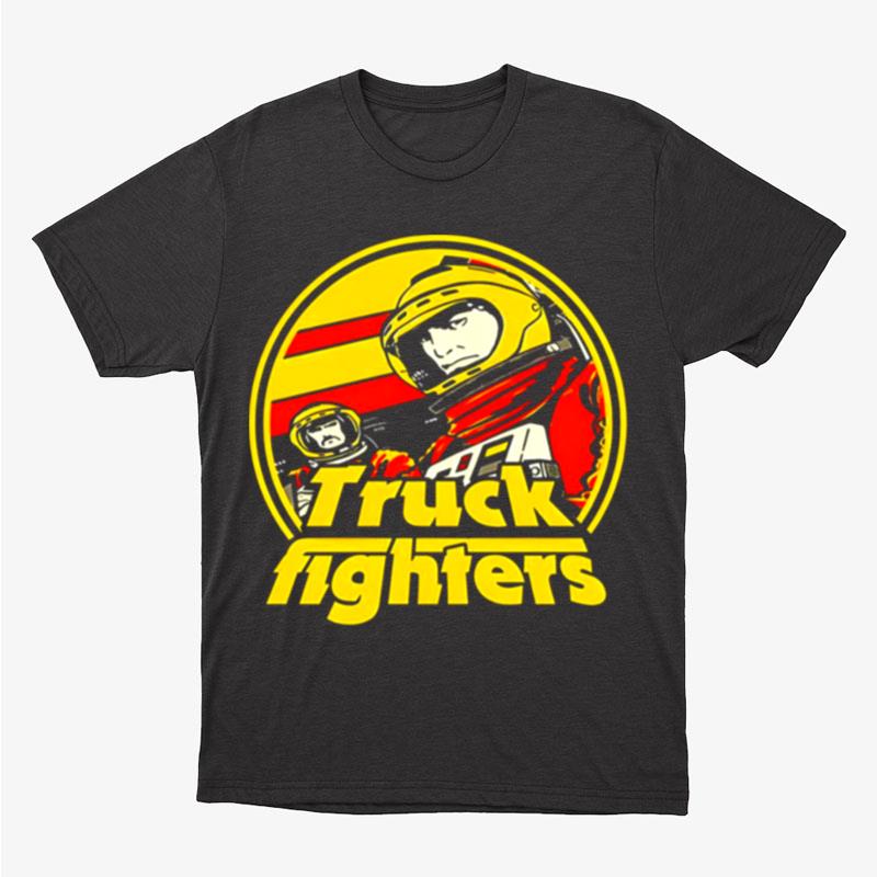 Swedish Rock Band Truck Fighters Unisex T-Shirt Hoodie Sweatshirt