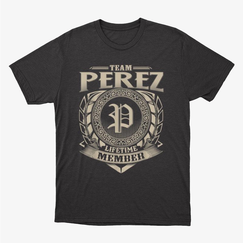 Team Perez Lifetime Member Vintage Perez Family Unisex T-Shirt Hoodie Sweatshirt