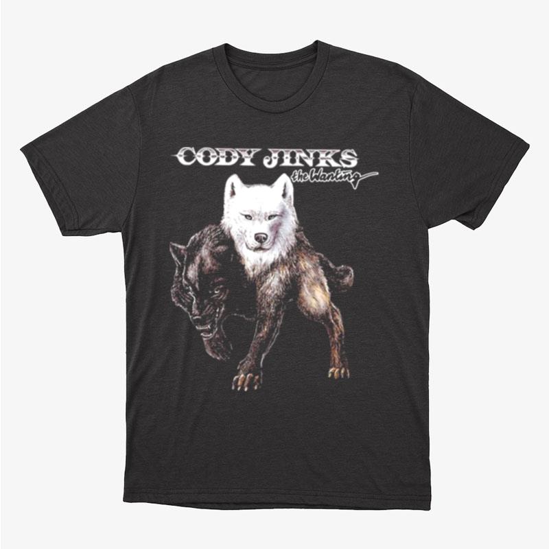 The Wanting Design Cody Jinks Unisex T-Shirt Hoodie Sweatshirt