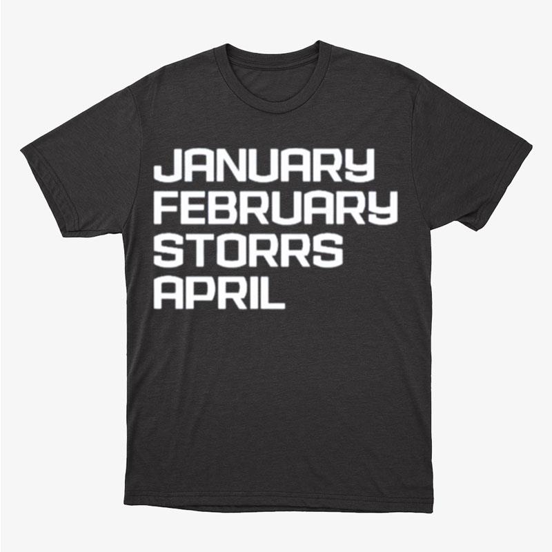 Uconn Basketball January February Storrs April Unisex T-Shirt Hoodie Sweatshirt