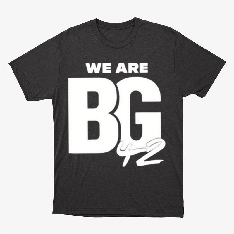 We Are Bg Brittney Griner Unisex T-Shirt Hoodie Sweatshirt