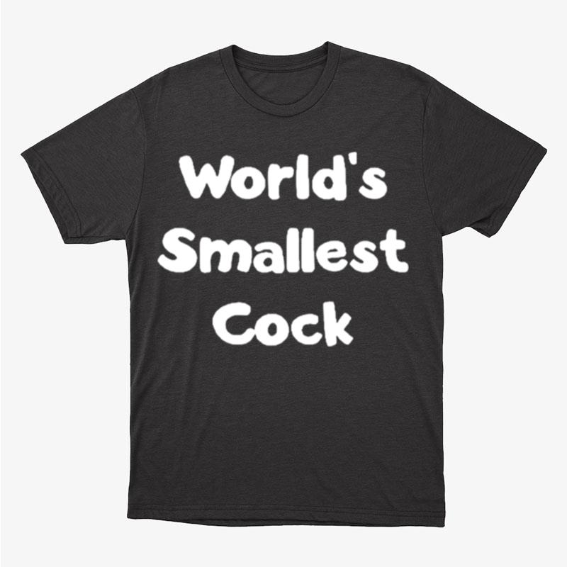 World's Smallest Cock Unisex T-Shirt Hoodie Sweatshirt