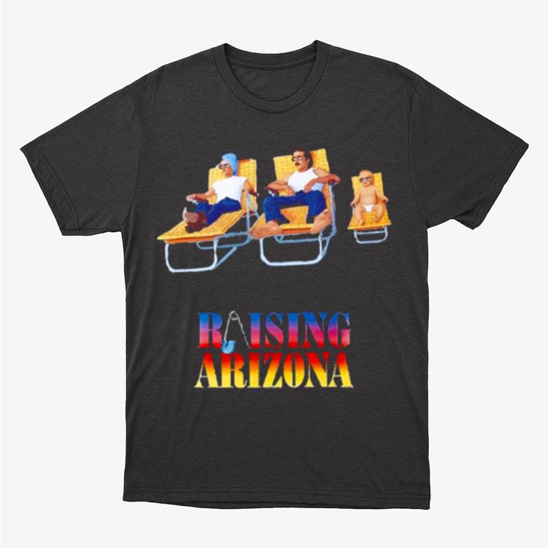 An Epic Movie Raising Arizona Unisex T-Shirt Hoodie Sweatshirt