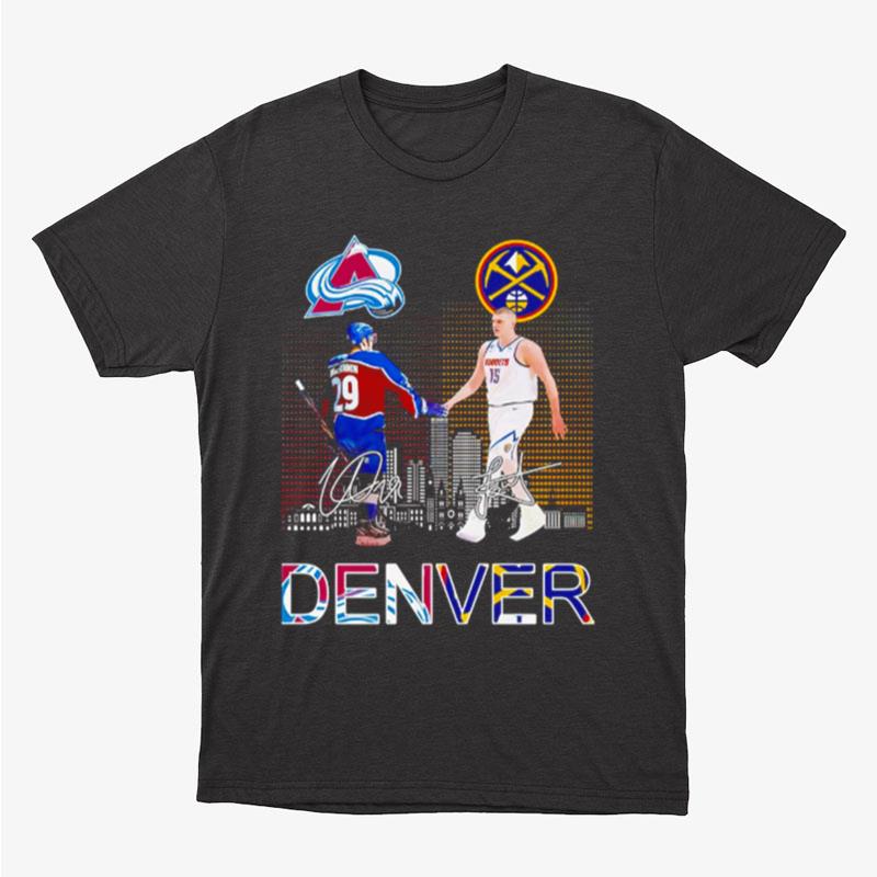Colorado Avalanche Mackinnon And Denver Nuggets Jokic Signatures Unisex T-Shirt Hoodie Sweatshirt