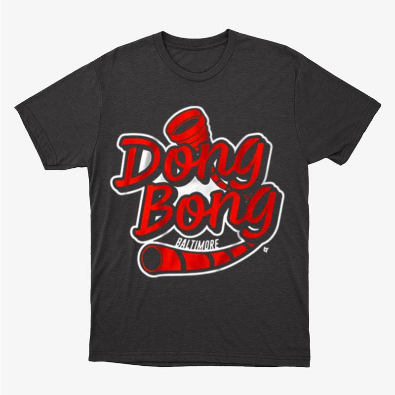 Dong Bong Baltimore Baseball Official Unisex T-Shirt Hoodie Sweatshirt