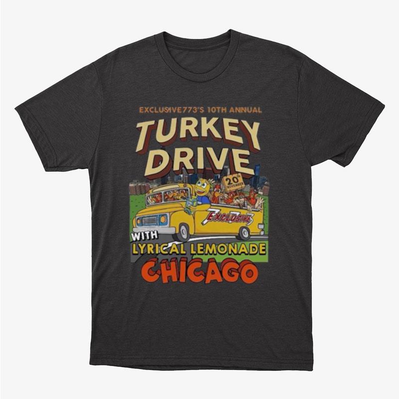 Exclusive773's 10Th Annual Turkey Drive With Lyrical Lemonade Chicago Unisex T-Shirt Hoodie Sweatshirt