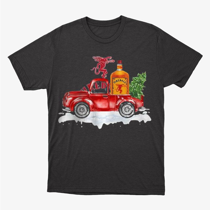 Fireball Cinnamon Whisky Christmas Truck Unisex T-Shirt Hoodie Sweatshirt