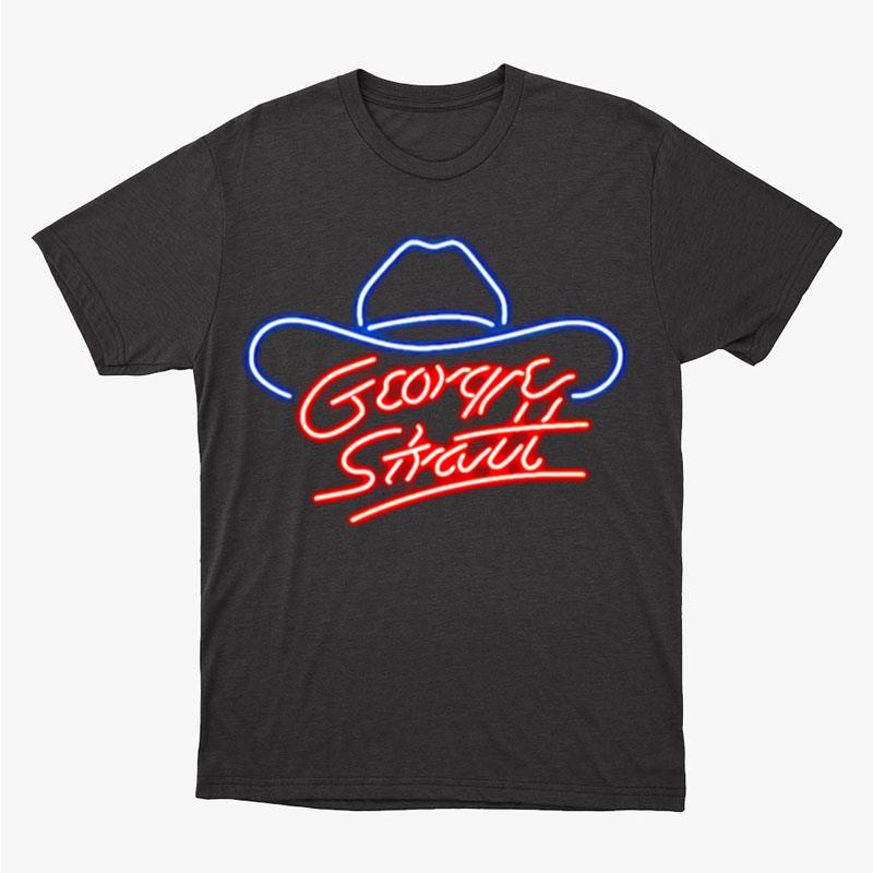 George Strait Black Neon Sign Unisex T-Shirt Hoodie Sweatshirt