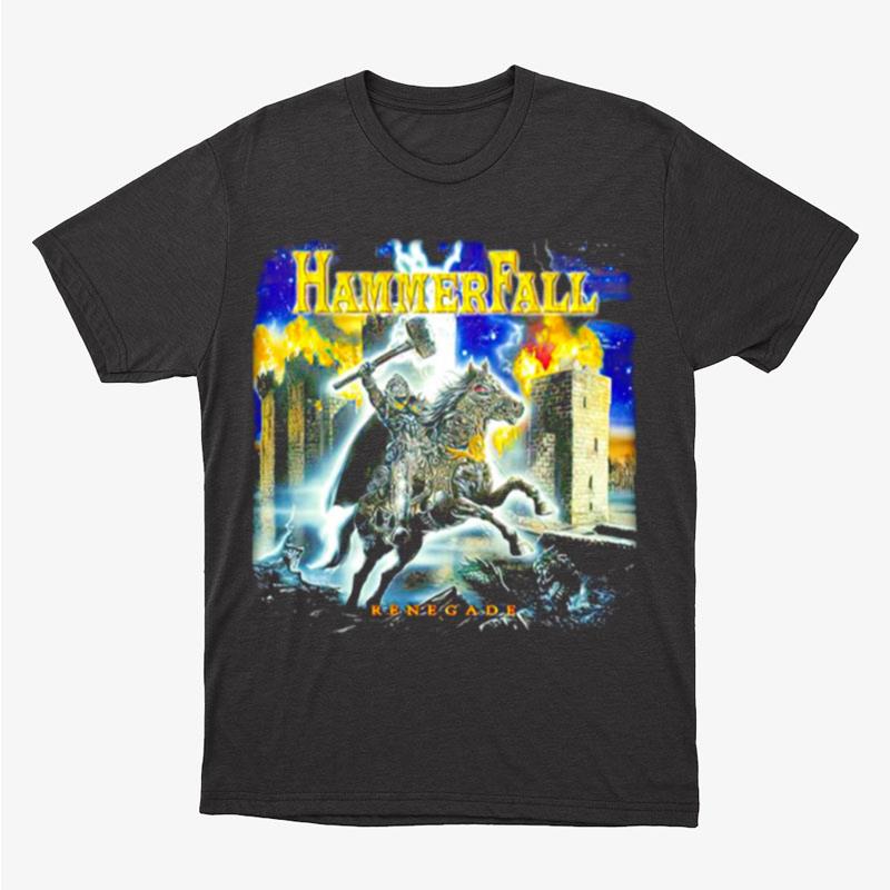 Hammerfall Renegade Unisex T-Shirt Hoodie Sweatshirt