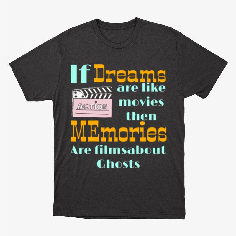 If Dreams Counting Crows Unisex T-Shirt Hoodie Sweatshirt