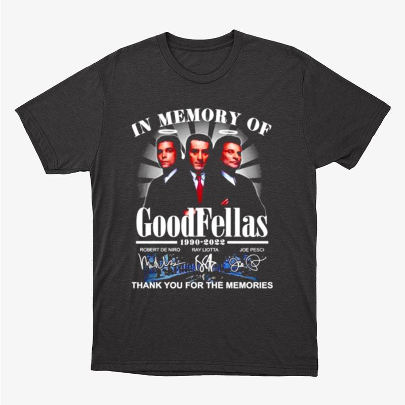 In Memory Of Goodfellas Thank You For The Memories Signatures Unisex T-Shirt Hoodie Sweatshirt