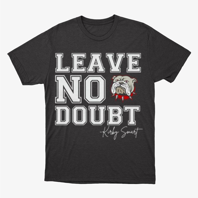 Leave No Doubt Georgia Bulldogs Football National Champions Unisex T-Shirt Hoodie Sweatshirt