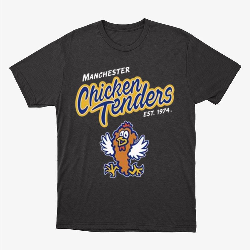 Manchester Chicken Tenders Est 1974 Unisex T-Shirt Hoodie Sweatshirt
