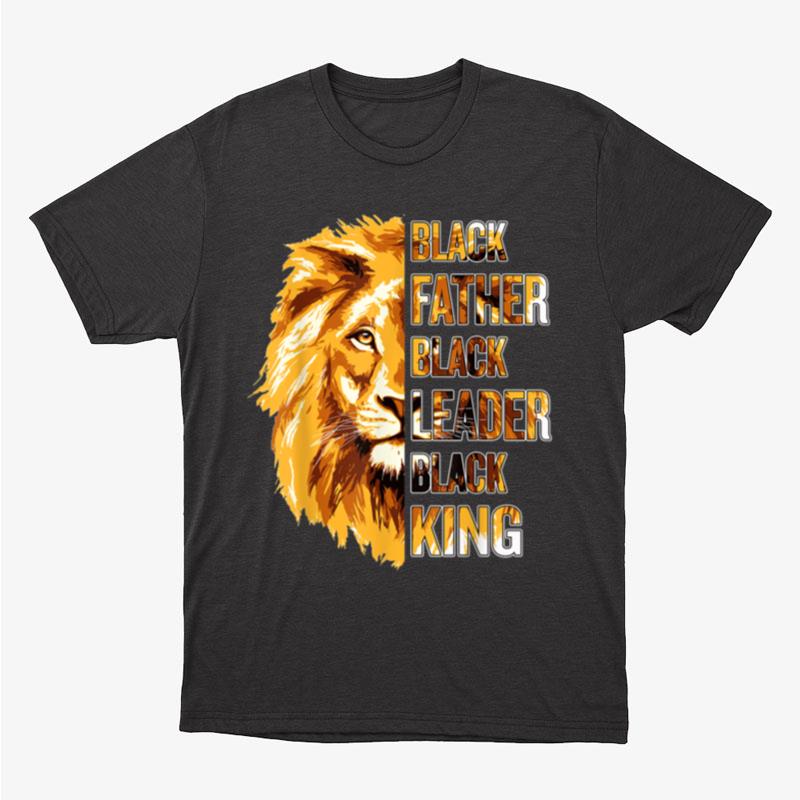 Mens Black Father King Fathers Day African American Lion Dad Unisex T-Shirt Hoodie Sweatshirt