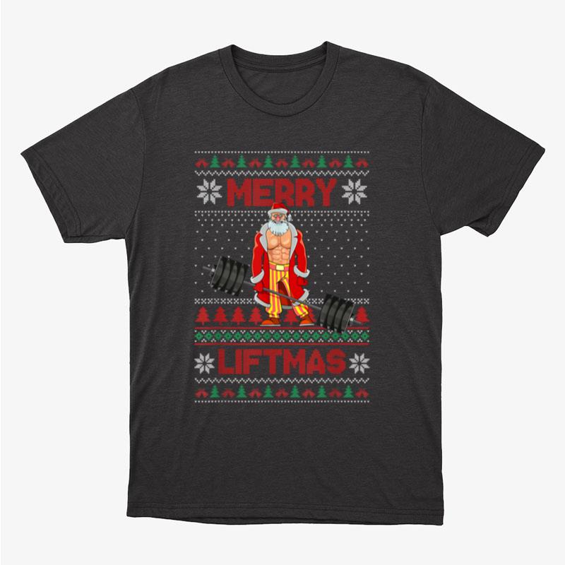 Merry Liftmas Ugly Christmas Santa Claus Gym Workout Gifts Unisex T-Shirt Hoodie Sweatshirt