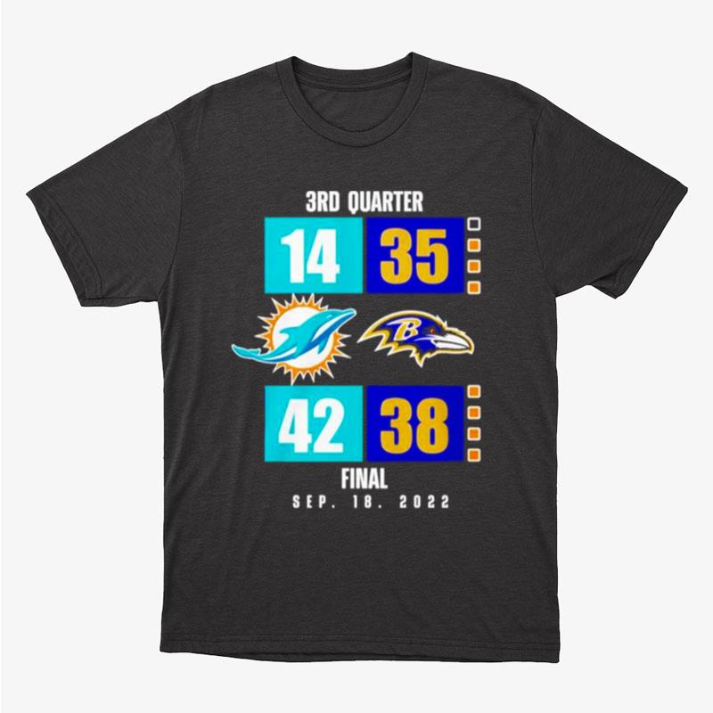 Miami Dolphins Vs Baltimore Ravens 42 38 Final Unisex T-Shirt Hoodie Sweatshirt