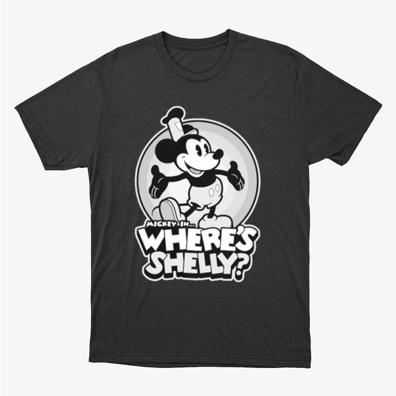 Mickey In Where's Shelly Unisex T-Shirt Hoodie Sweatshirt