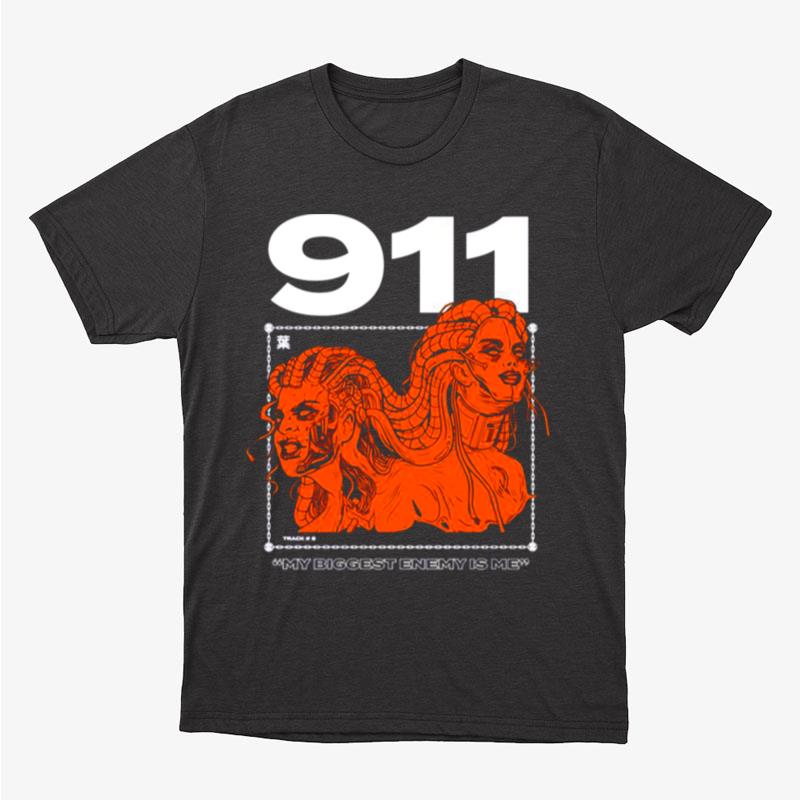 My Biggest Enemy Is Me 911 Unisex T-Shirt Hoodie Sweatshirt