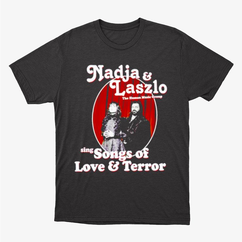 Nadja And Laszlo Sing Songs Of Love And Terror Unisex T-Shirt Hoodie Sweatshirt