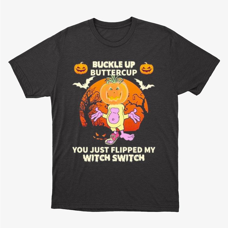 Peanut Jeff Dunham Pumpkin Buckle Up Buttercup You Just Flipped My Witch Switch Halloween Unisex T-Shirt Hoodie Sweatshirt