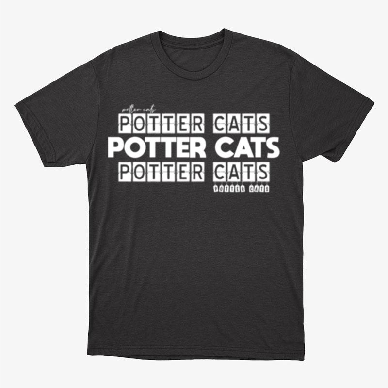Potter Cats Cat Gift Cat Owner Gift Text Cat Design Cute Cat Desings Classic Unisex T-Shirt Hoodie Sweatshirt