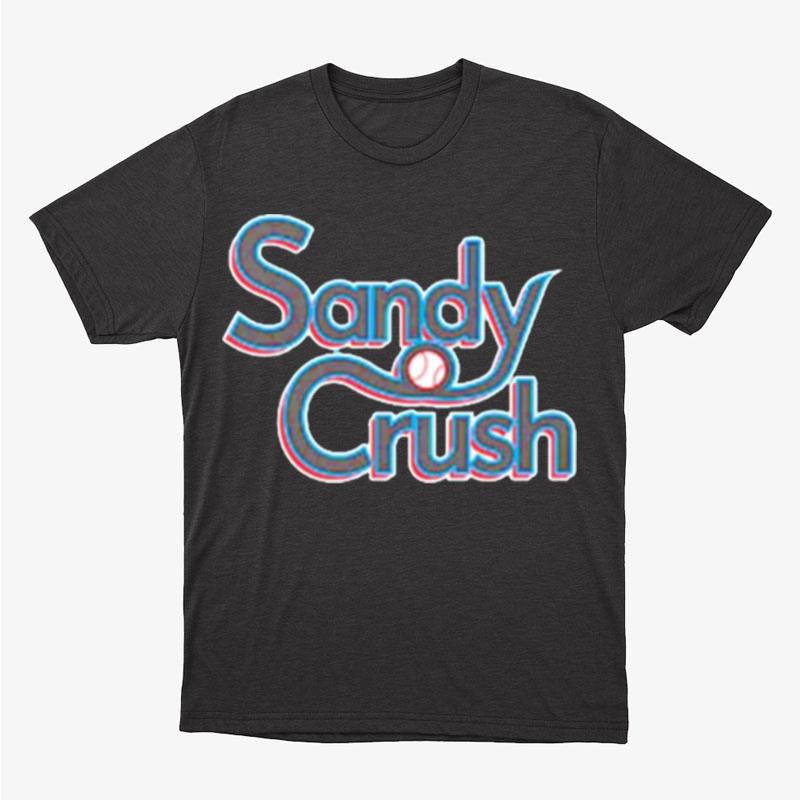 Sandy Crush Baseball Unisex T-Shirt Hoodie Sweatshirt