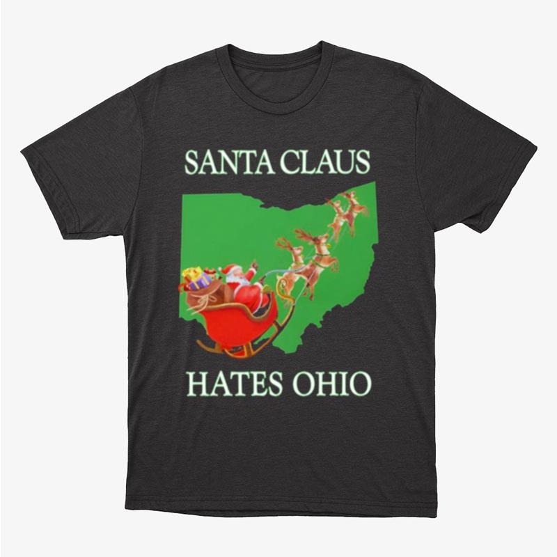 Santa Claus Hates Ohio Ugly Christmas Unisex T-Shirt Hoodie Sweatshirt
