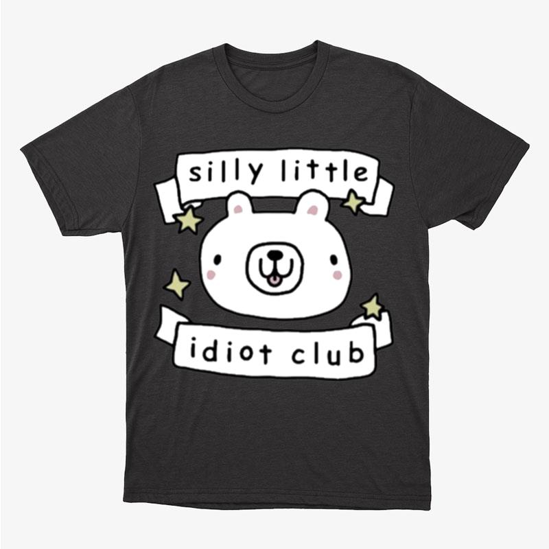 Stinky Katie Silly Little Idiot Club Unisex T-Shirt Hoodie Sweatshirt