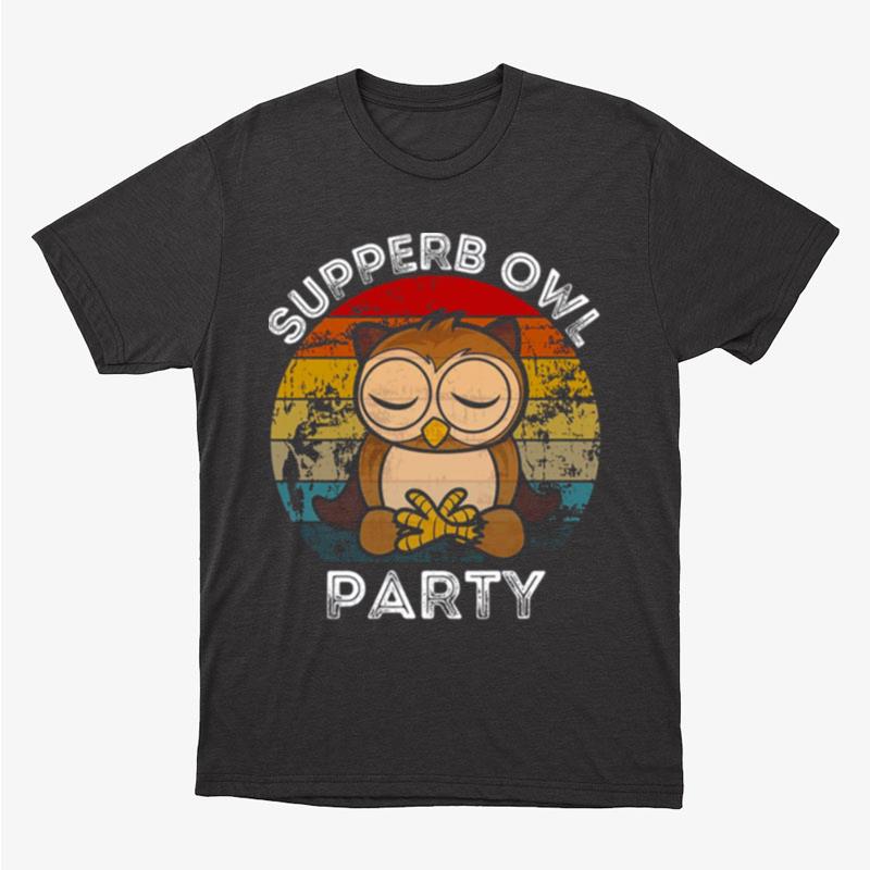 Superb Owl Party What We Do In The Shadows Unisex T-Shirt Hoodie Sweatshirt