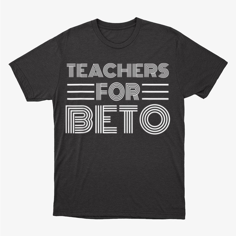 Teachers For Beto Retro Unisex T-Shirt Hoodie Sweatshirt