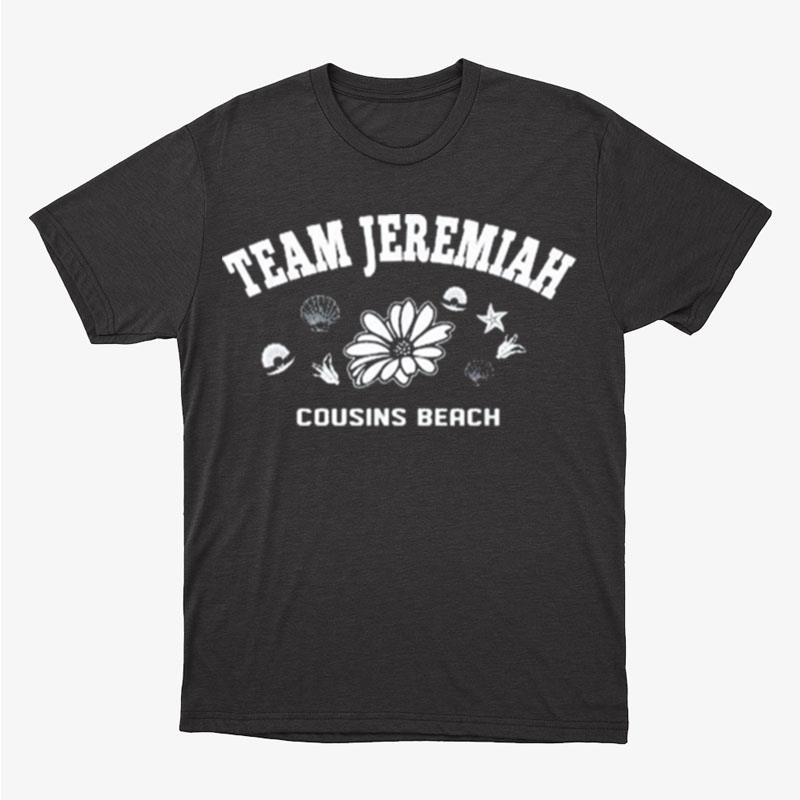 Team Jeremiah Cousin Beach The Summer I Turned Pretty Tsitp Unisex T-Shirt Hoodie Sweatshirt