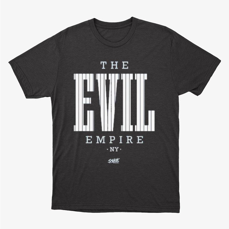 The Evil Empire New York Baseball Smack Unisex T-Shirt Hoodie Sweatshirt
