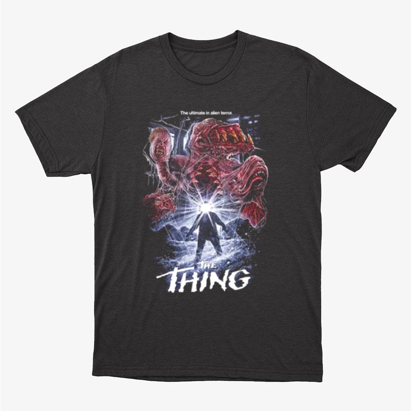 The Thing The Ultimate In Alien Terror Unisex T-Shirt Hoodie Sweatshirt
