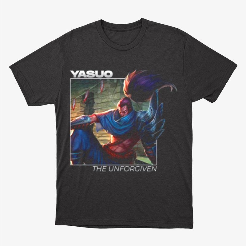 The Unforgiven Yasuo League Of Legends Unisex T-Shirt Hoodie Sweatshirt