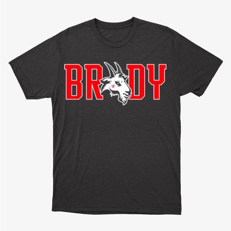 Tom Brady Is Goat 12 Football Season Quarterback Unisex T-Shirt Hoodie Sweatshirt