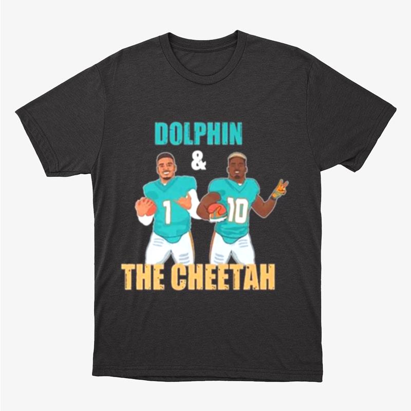 Tua Tagovailoa Dolphins And The Cheetah Miami Dolphins Unisex T-Shirt Hoodie Sweatshirt