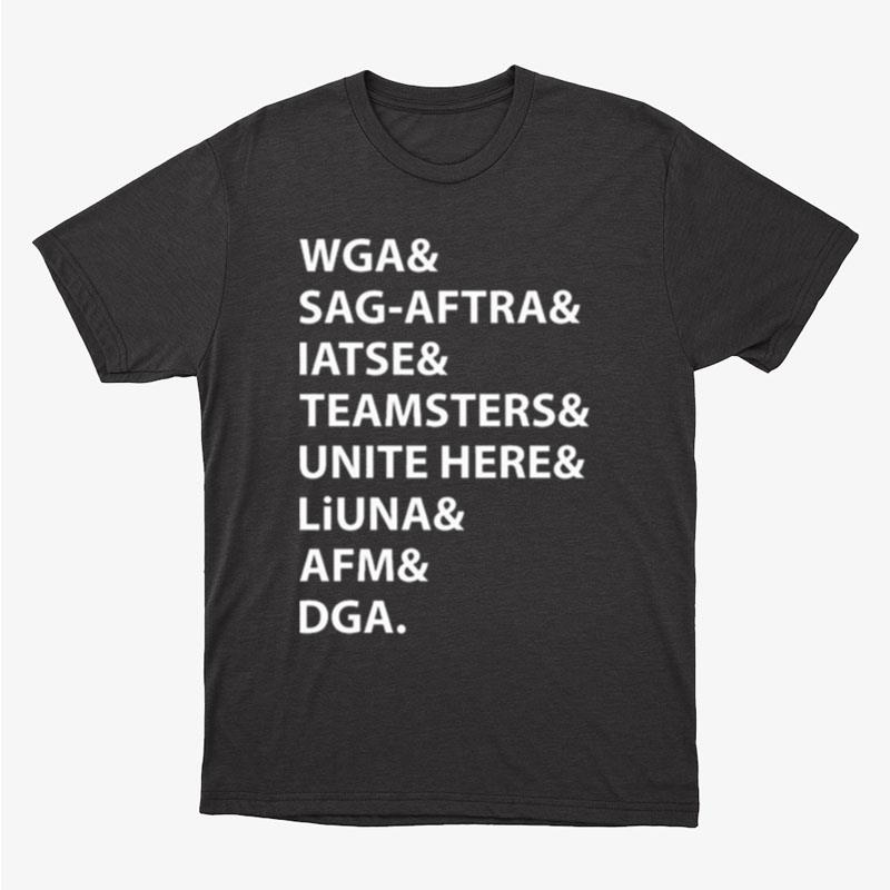 Wga Sag Aftra Iatse Teamsters Unite Here Liuna Afm Dga Unisex T-Shirt Hoodie Sweatshirt