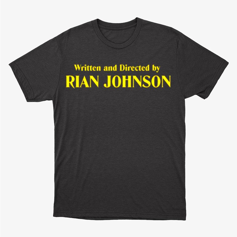 Written And Directed By Rian Johnson Knives Out Unisex T-Shirt Hoodie Sweatshirt