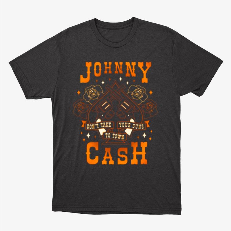 Don't Take Your Guns To Town Johnny Cash Oldschool Artwork Unisex T-Shirt Hoodie Sweatshirt