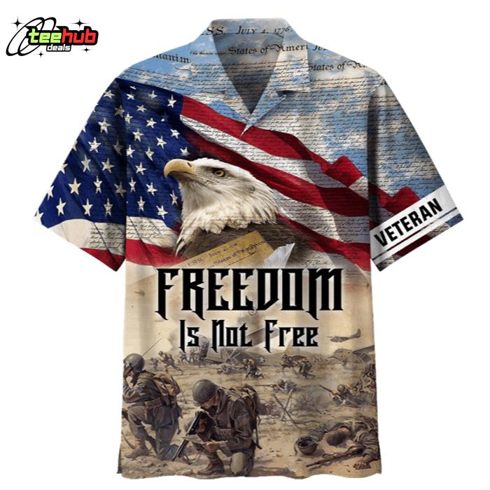 Freedom Is Not Free America FLag Eagle Hawaiian Shirt